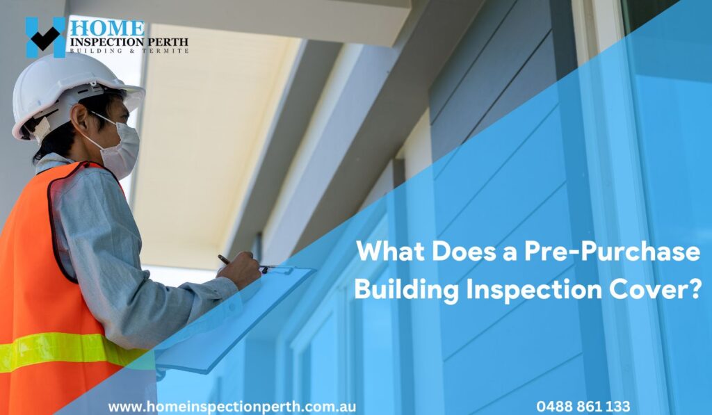 What Does a Pre-Purchase Building Inspection Cover