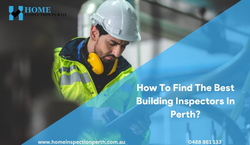 finding best building inspectors in perth