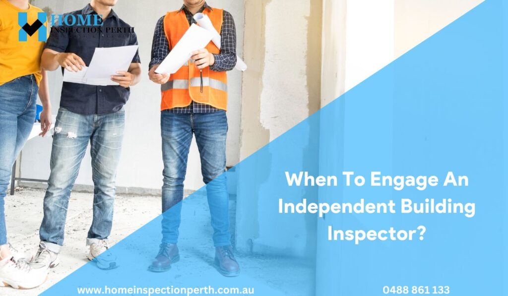 engaging an independent building inspection