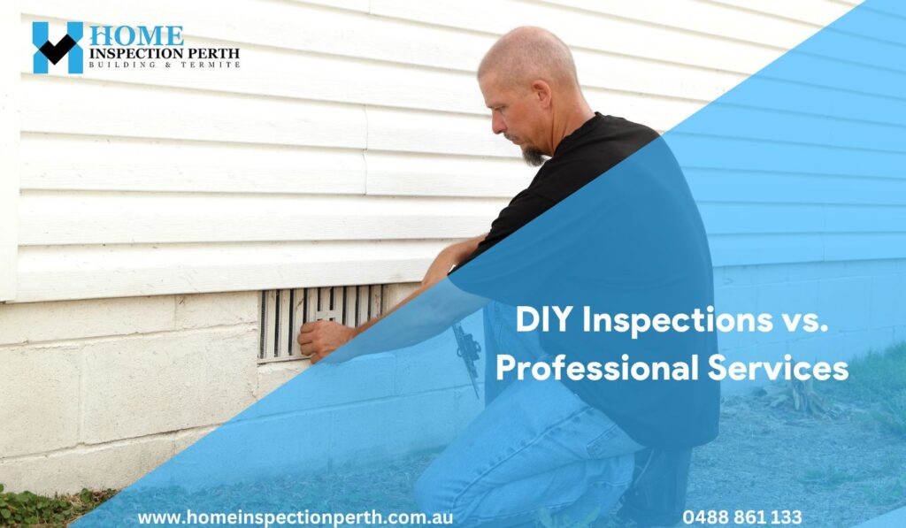 DIY Inspections vs. Professional Services